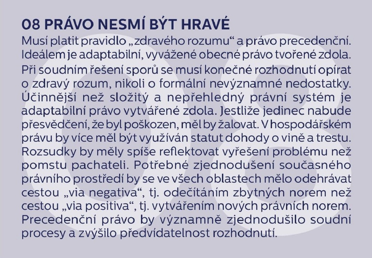 8. Právo nesmí být hravé